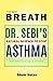 THE NEW BREATH - Dr. Sebi's...