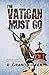 The Vatican Must Go: An Ame...