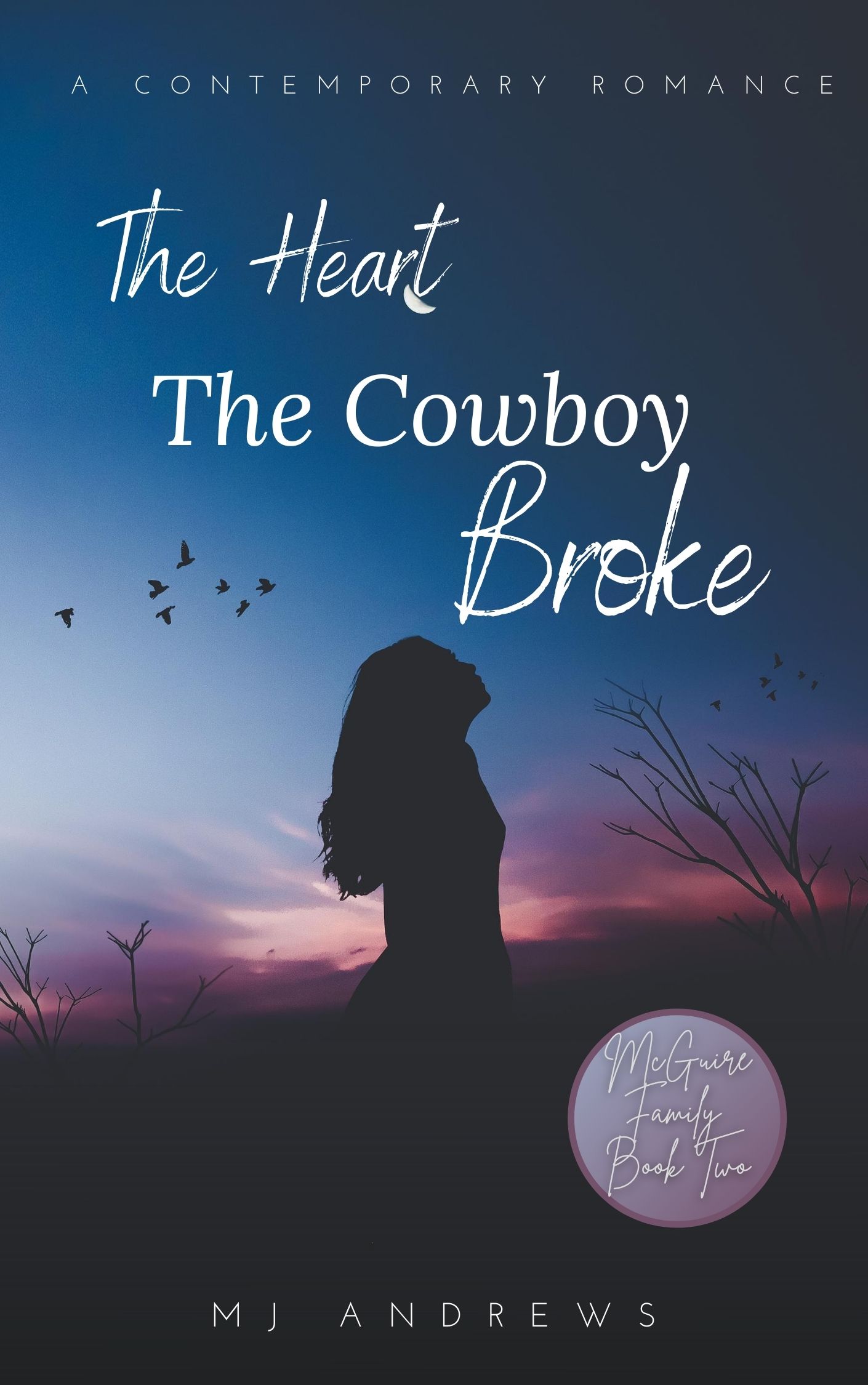 The Heart the Cowboy Broke (McGuire Family, #2)