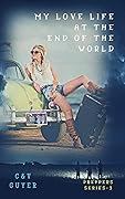 My Love Life at the End of the World