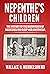 Nepenthe's Children: The hi...