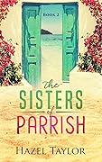 The Sisters of Parrish 2