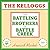 The Kelloggs: The Battling ...