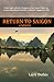 Return to Saigon: From High...