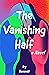 The Vanishing Half by Brit Bennett