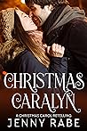 Christmas Caralyn: A Christmas Carol Retelling