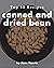 Top 50 Canned And Dried Bean Recipes: Cook it Yourself with Canned And Dried Bean Cookbook!