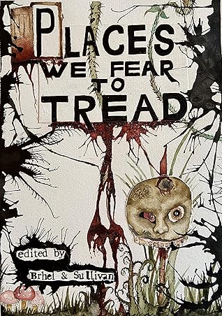 Places We Fear to Tread
