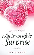 An Irresistible Surprise