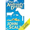 The Android's Dream by John Scalzi