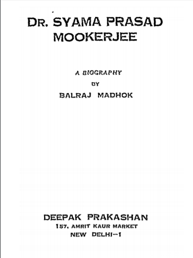 Dr. Syama Prasad Mookerjee : A Biography