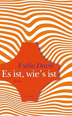 Es ist, wie's ist: Stories (German Edition)