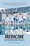 Runaway Medicine:...