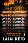 Asi to skončím by Iain Reid Asi to skončím by Iain Reid