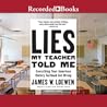 Lies My Teacher T...