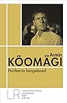 Perifeeria kangelased by Armin Kõomägi