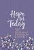 Hope for Today: 365 Devotio...