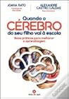 Quando o cérebro do seu filho vai à escola