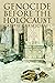 Genocide Before the Holocaust