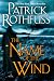 The Name of the Wind (The Kingkiller Chronicle, #1)