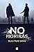 No morirás