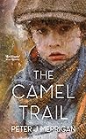 The Camel Trail by Peter J. Merrigan
