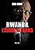Rwanda : L’éloge du sang: L’inconnu (French Edition)