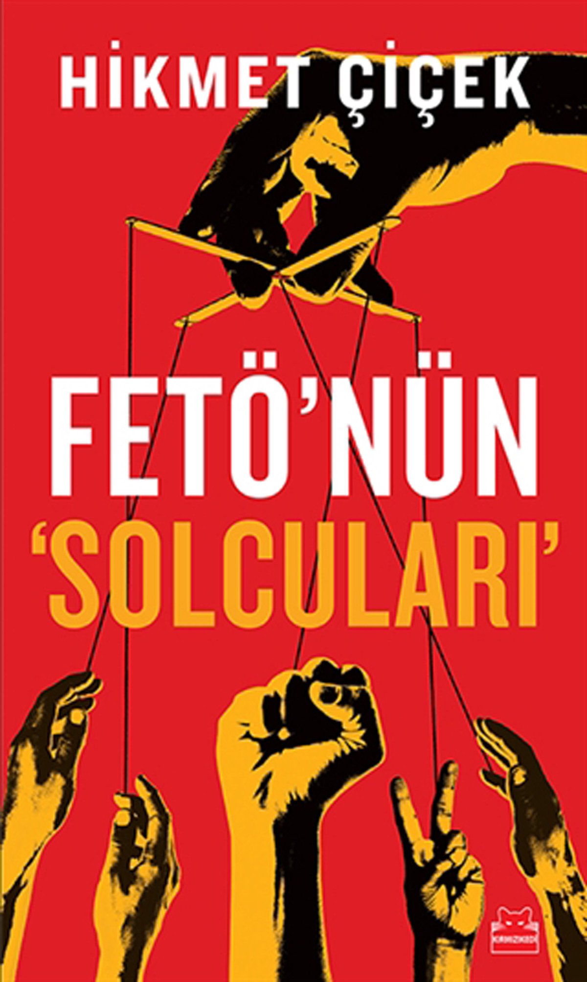 FETÖ'nün 'Solcuları' (Paperback)