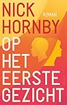 Op het eerste gezicht by Nick Hornby Op het eerste gezicht by Nick Hornby