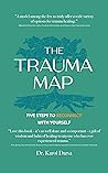 The Trauma Map: Five Steps to Reconnect With Yourself