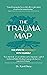 The Trauma Map: Five Steps to Reconnect With Yourself