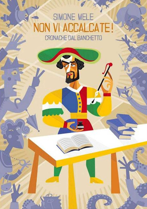 Non vi accalcate! Cronache dal banchetto