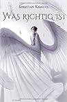 Was richtig ist by Sebastian Kalkuhl