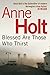 Blessed Are Those Who Thirst by Anne Holt