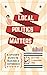 Local Politics Matters by Richard J. Meagher