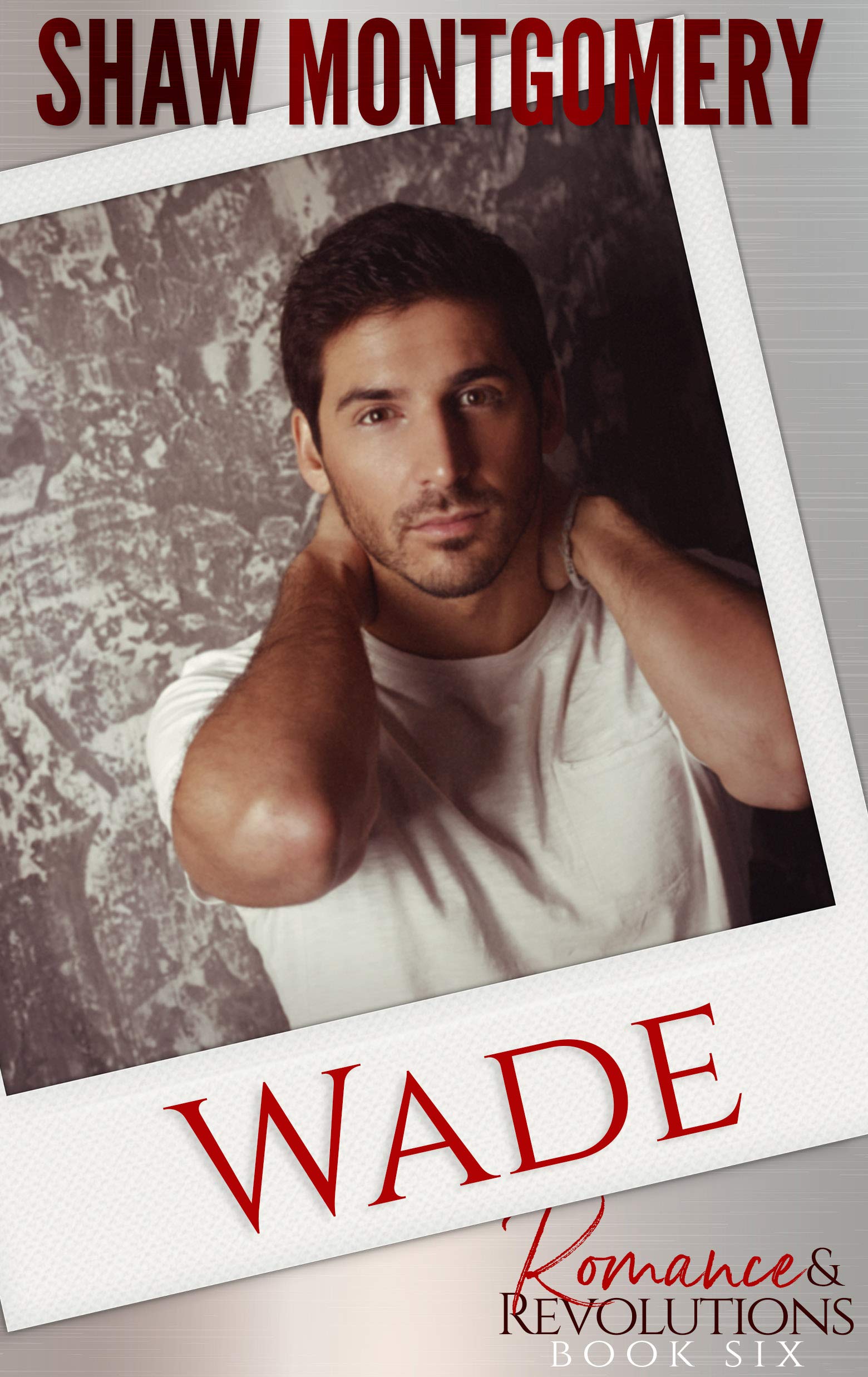 Wade (Romance & Revolutions, #6)