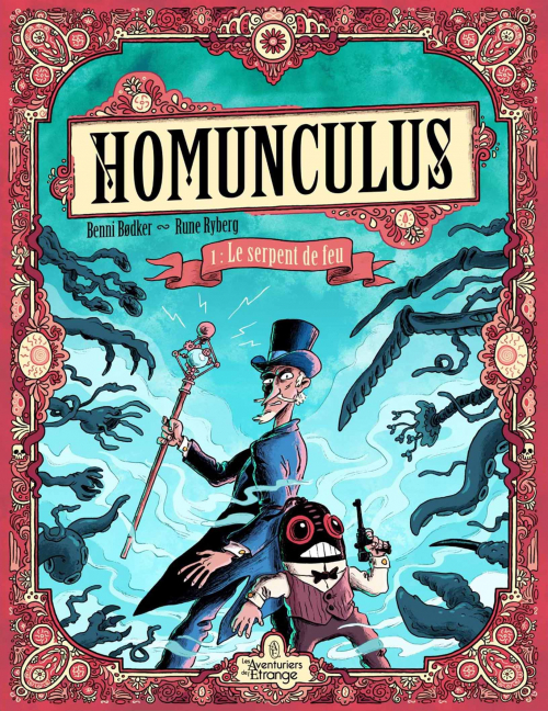 Le Serpent De Feu (Homunculus, #1)