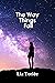 The Way Things Fall