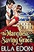 The Marquess’ Saving Grace:...