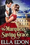 Book cover for The Marquess’ Saving Grace: Historical Regency Romance