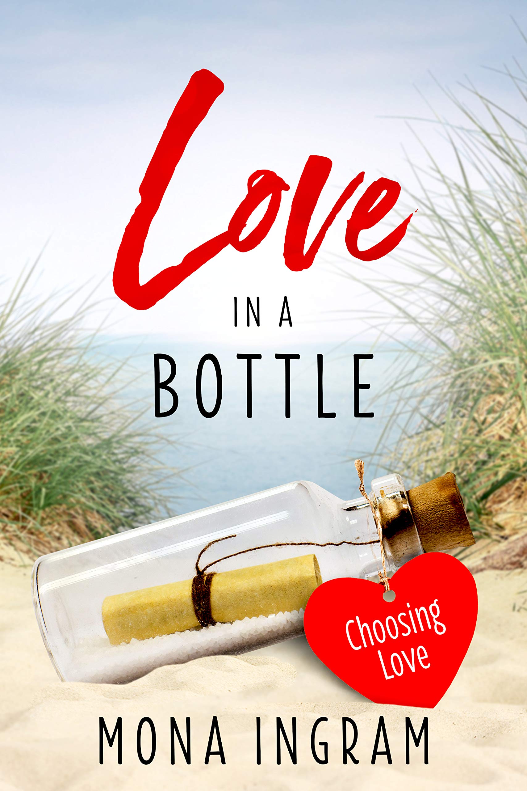 Choosing Love (Love in a Bottle Book 8)