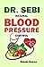 DR. SEBI NATURAL BLOOD PRESSURE CONTROL by Shobi Nolan