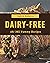 Ah! 365 Yummy Dairy-Free Re...