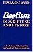 Baptism in Scripture and Hi...