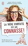 La mère parfaite ...