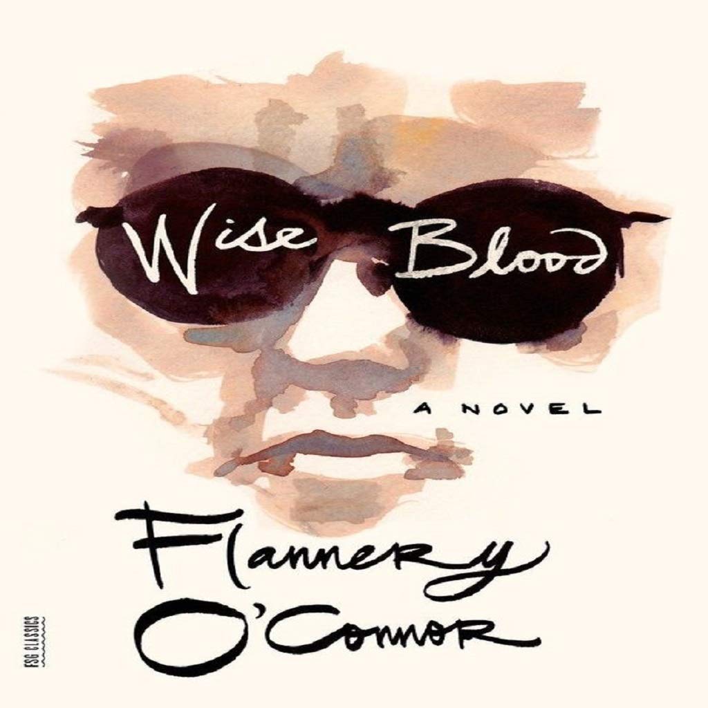 Wise Blood: With Classic Original Illustration