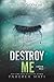 Destroy Me by Tahereh Mafi
