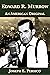 Edward R. Murrow by Joseph E. Persico