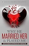 Why He Married He...
