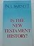 Is the New Testament History? by Paul Barnett